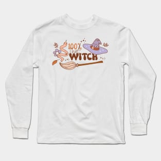 100% that Witch Halloween design Long Sleeve T-Shirt